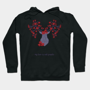 My love is not fragile - deer Hoodie